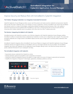 ActiveBatch's integration with CyberArk simplifies privileged access management for IT environments.