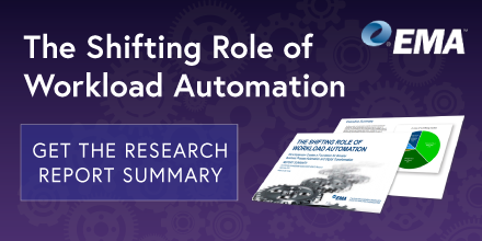 Shifting Role of Workload Automation Research Report by EMA