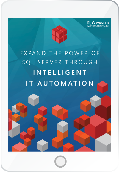 Expanding the Power of SQL Server Through Intelligent IT Automation