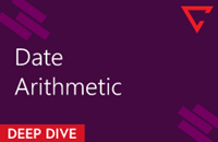 Deep Dive: Date Arithmetic